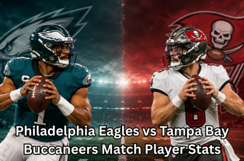 Philadelphia Eagles vs Tampa Bay Buccaneers Match Player Stats: Complete Breakdown of Key Performances and Game-Changing Moments