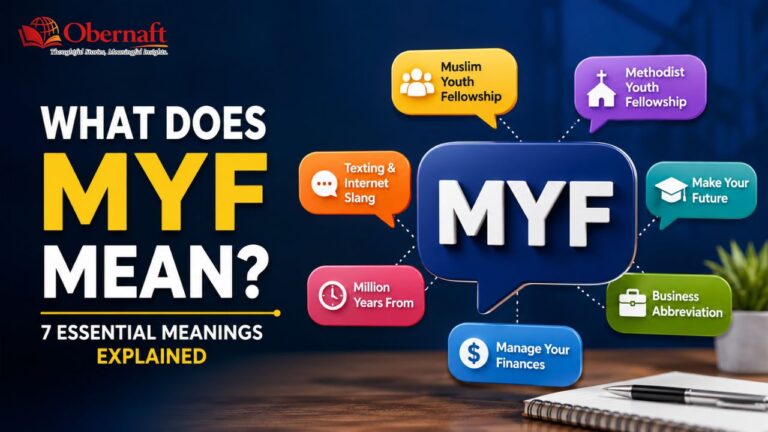 What Does MYF Mean? A Complete Guide to All Popular Meanings