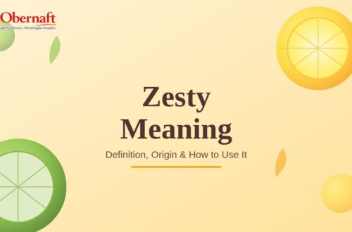 Zesty Meaning: What Does "Zesty" Really Mean?